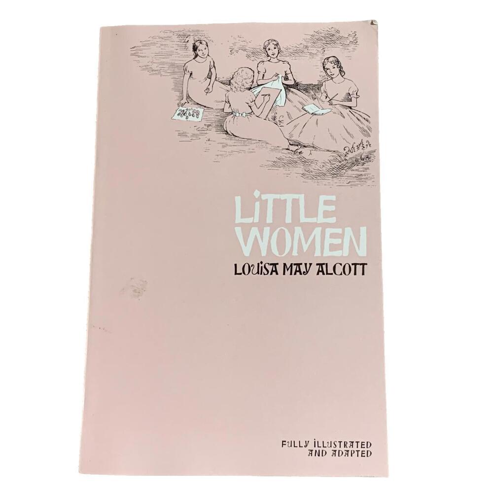 Little Women by Louisa May Alcott - Fully Illustrated and Adapted
